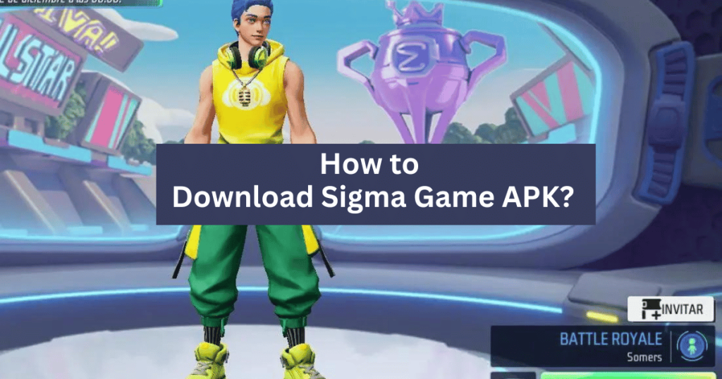 How to download Sigma game APK?